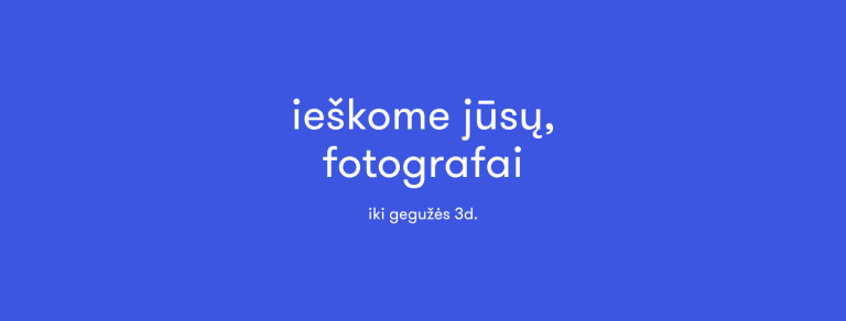 Sustok, akimirka žavinga – ieškome fotografų savanorių