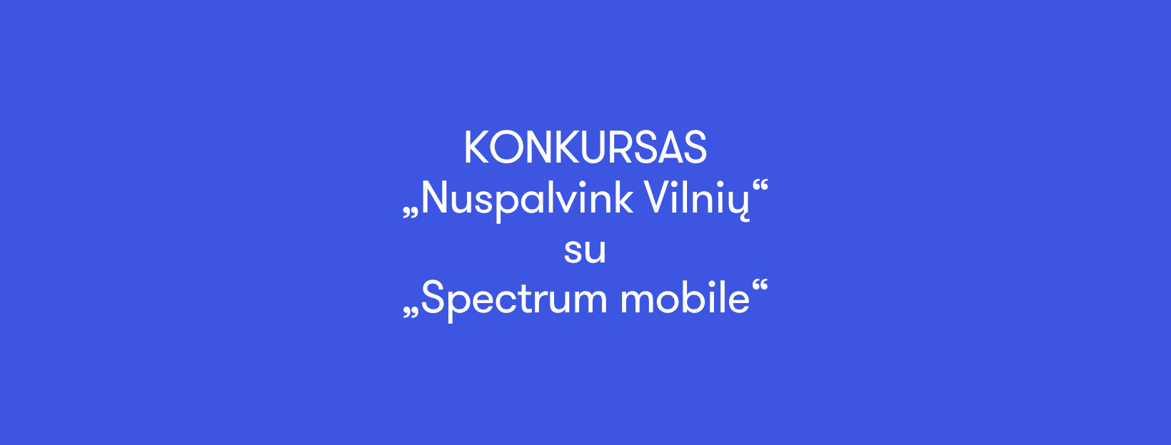 „Open House Vilnius“ ir „Caparol“ konkursas: „Nuspalvink Vilnių“ su „Spectrum mobile“